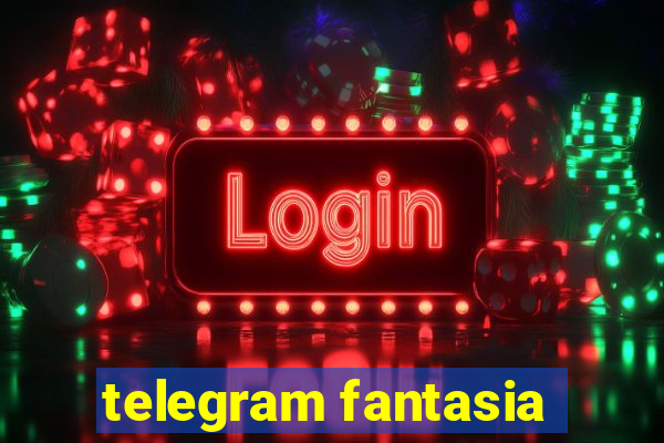 telegram fantasia